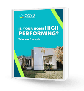 Coy’s Constructions digital guide cover featuring a modern home with the headline “Is Your Home High Performing? Take our free quiz” on a teal and navy blue design.